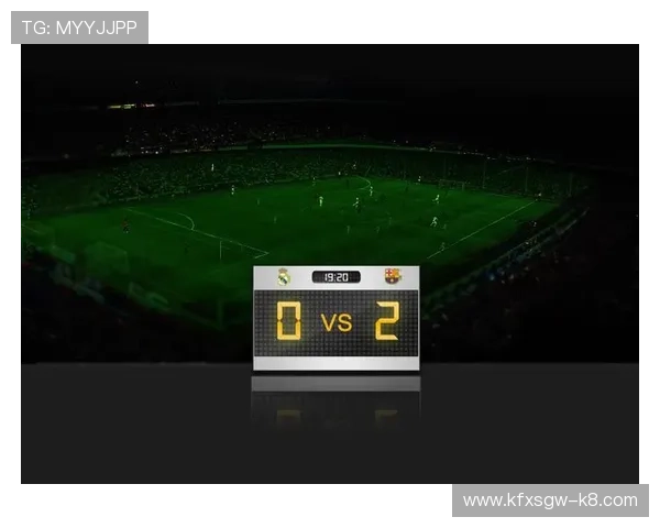 通过K8凯发足球官网快速了解最新足球比分和实时比赛数据分析